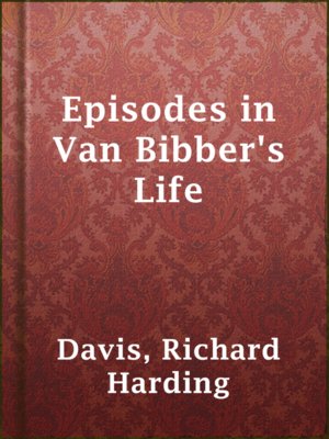 cover image of Episodes in Van Bibber's Life